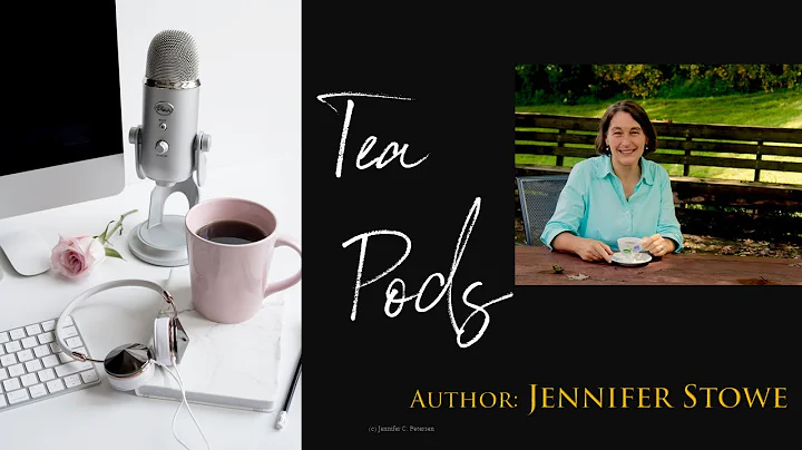 Tea Podcast with Jennifer Stowe