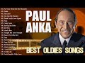 PAUL ANKA 20 GOLDEN HITS PLAYLIST  -  PAUL ANKA ALL THE BEST OLDIES SONGS 60S 70S 80S