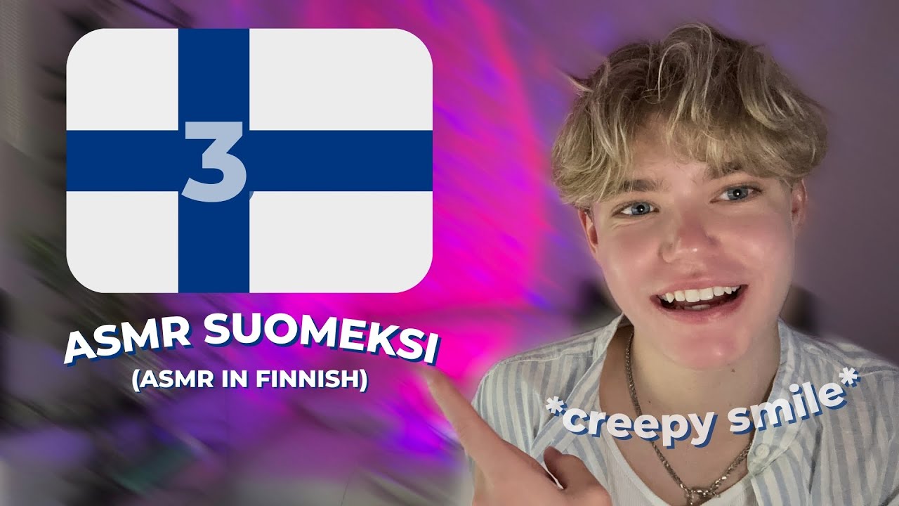 ASMR │ ASMR IN FINNISH 3🇫🇮 /  ASMR SUOMEKSI 3🇫🇮