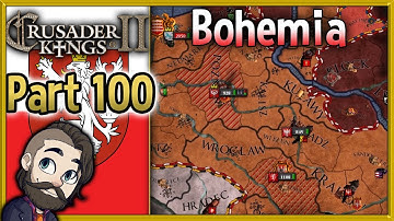 Crusader Kings 2 Holy Fury Bohemia Gameplay ▶ Part 100 🔴 Let