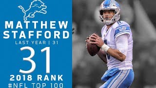 #31: Matthew Stafford (QB, Lions) | Top 100 Players Of 2018 | NFL #31: Matthew Stafford (QB, Lions) | Top 100 Players Of 2018 | NFL