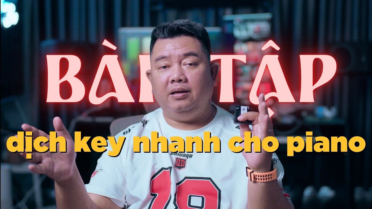 Bài tập này giúp mọi người CHUYỂN KEY NHANH HƠN