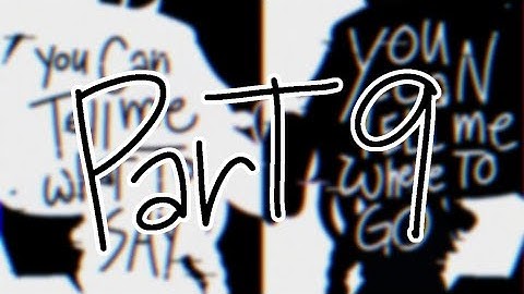 ♡-//Bad Apple Part 9\\-♡ #ourbadapple