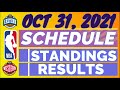 NBA SCHEDULE October 31, 2021 / GAMES RESULT &amp; TEAM STANDINGS TODAY AS OF OCTOBER 30, 2021/ INTERGA