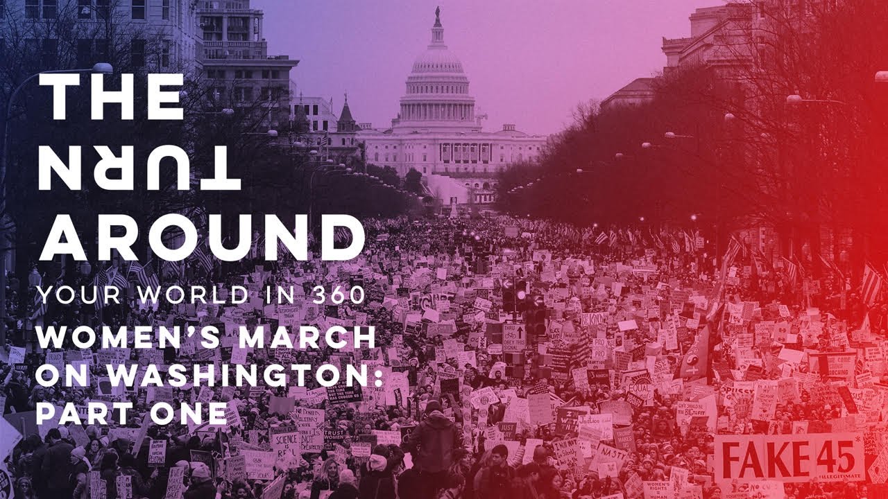 Women's March: Part One | The Turnaround: Your World in 360