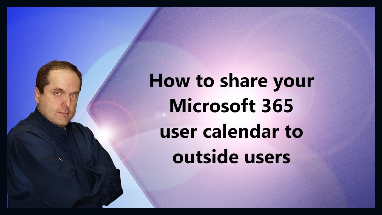 How to share your Microsoft 365 user calendar to outside users - YouTube