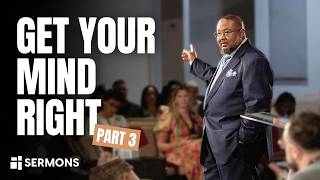 Fear, Trauma, and Strongholds | Get Your Mind Right (Part 3)