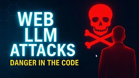 Web LLM Attacks