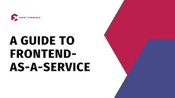 What Is A Frontend-As-A-Service (FEAAS)?