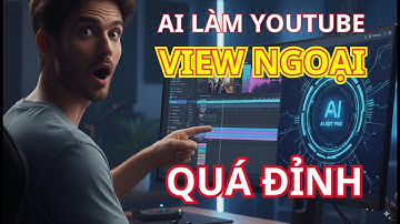 Ai Tạo Video Tự Động Để Làm YouTube View Ngoại Không Cần Lộ mặt, Không Cần Edit