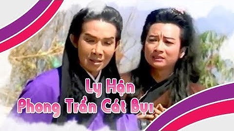 Điệu hồ quảng | PHONG TRẦN CÁT BỤI và LY HẬN (Vũ Linh, Khánh Linh) ĐHQ | Cải Lương Tôi Yêu