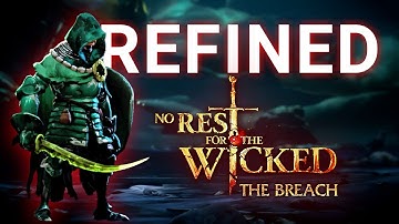 Early Game Is INSANE Now – No Rest for the Wicked The Breach Refine