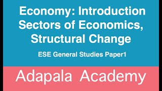 3. Economy: Introduction: different sectors and structural change in economy