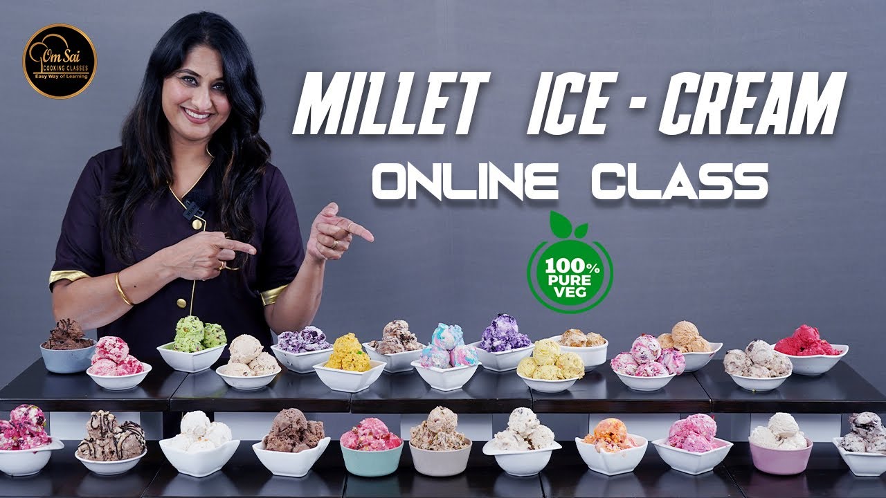MILLET ICE CREAM ONLINE CLASS ☎️8551 8551 04 ☎️ 8551 8551 03 @OmSaiCookingClass