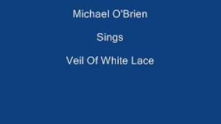 Veil Of White Lace ----- Michael O'Brien + Lyrics Underneath chords