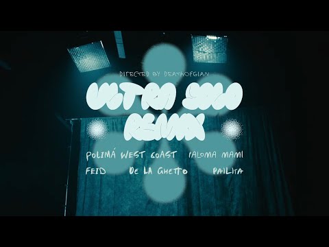 ULTRA SOLO REMIX / Polimá Westcoast / Pailita / Paloma Mami / Feid / De la Ghetto (Audio Oficial)