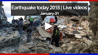 Earthquake today 2018 | live videos ...