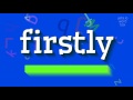 How to say "firstly"! (High Quality Voices)