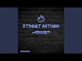 Street Anthem