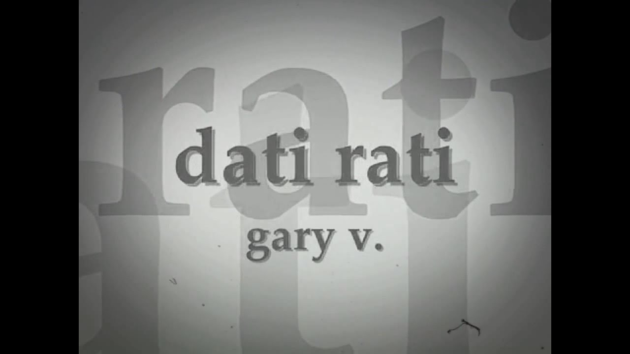 Dati Rati lyrics Gary V