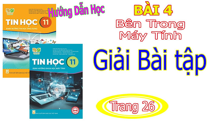 Giải bài tập sách giáo khoa tin học lớp 11 năm 2024