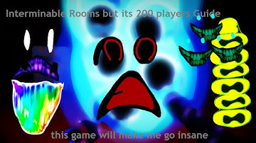 Interminable Rooms but its 200 Players: All Entities Guide UPDATED