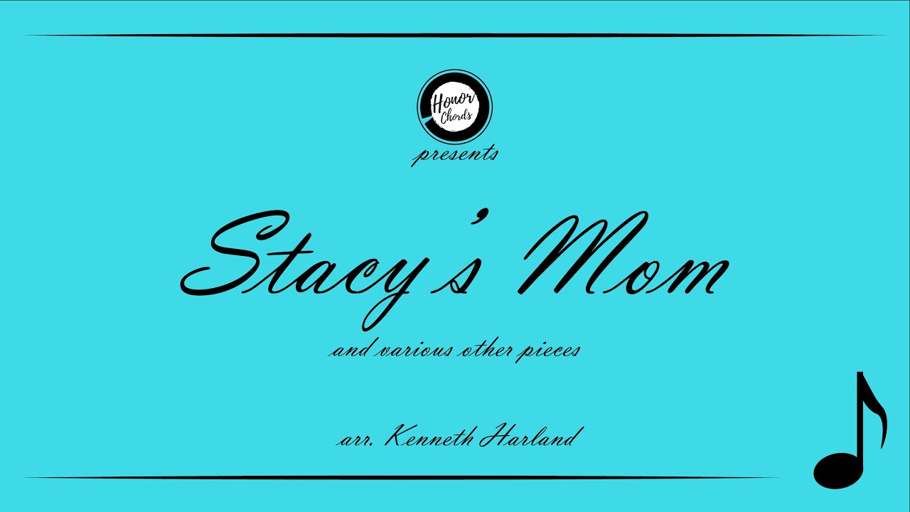 Honor Chords Presents Stacy S Mom Youtube