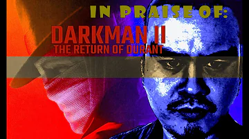 In Praise of: 'Darkman II: The Return of Durant' (1994, 1998 editions)