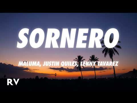 Maluma, Justin Quiles, Lenny Tavárez - Sornero