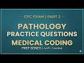 CPC Exam Pathology Practice Questions | Medical Coding Prep Part 2