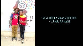 NGAYABHULA = UJUMBE WA MAIGE