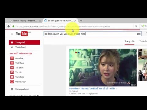 Hướng dẫn đổi đuôi vieo tải trên Youtube cho đầu VCD với phần mềm format factory