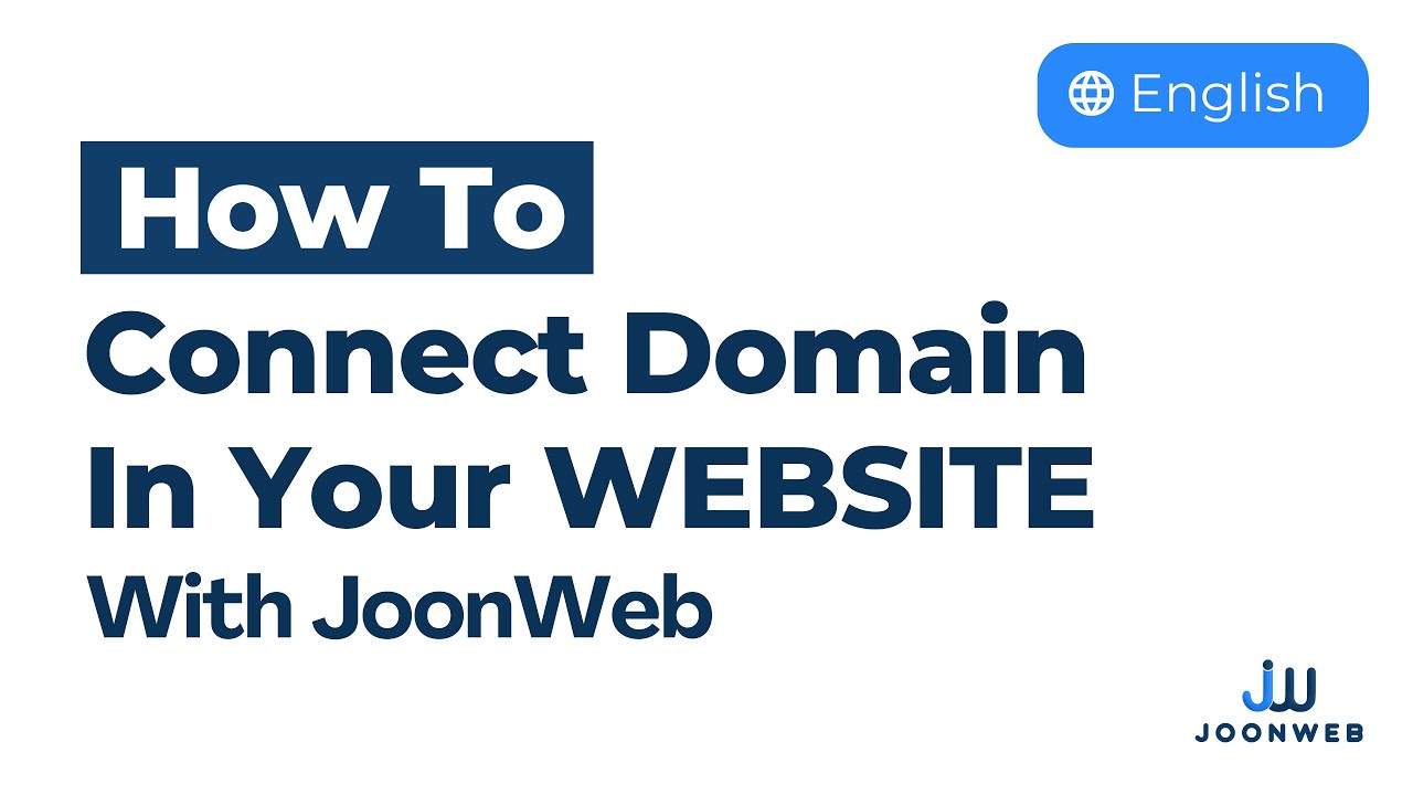 How to Connect Domain In Your JoonWeb's Website | English - YouTube