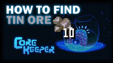 How to find Tin Ore in Core Keeper