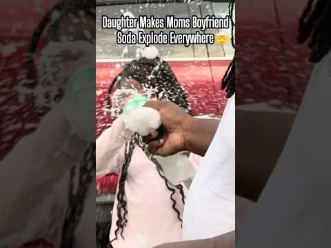 Daughter Makes Moms Boyfriend Soda Explode 🤯 #fypシ゚viral #reels #shorts