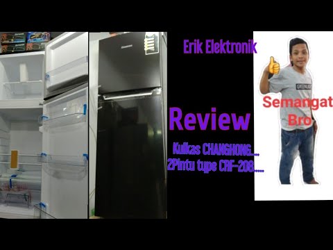 Review Kulkas Changhong 2pintu Type Crf 208 Youtube