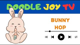 BUNNY HOP | Doodle Joy TV #learn #skill #music