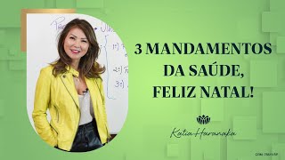 3 MANDAMENTOS DA SÁUDE, FELIZ NATAL