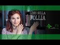 LIBRI SULLA FOLLIA