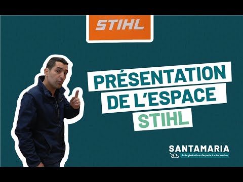 Présentation de l&#039espace STIHL - 😙 Santamaria Motoculture