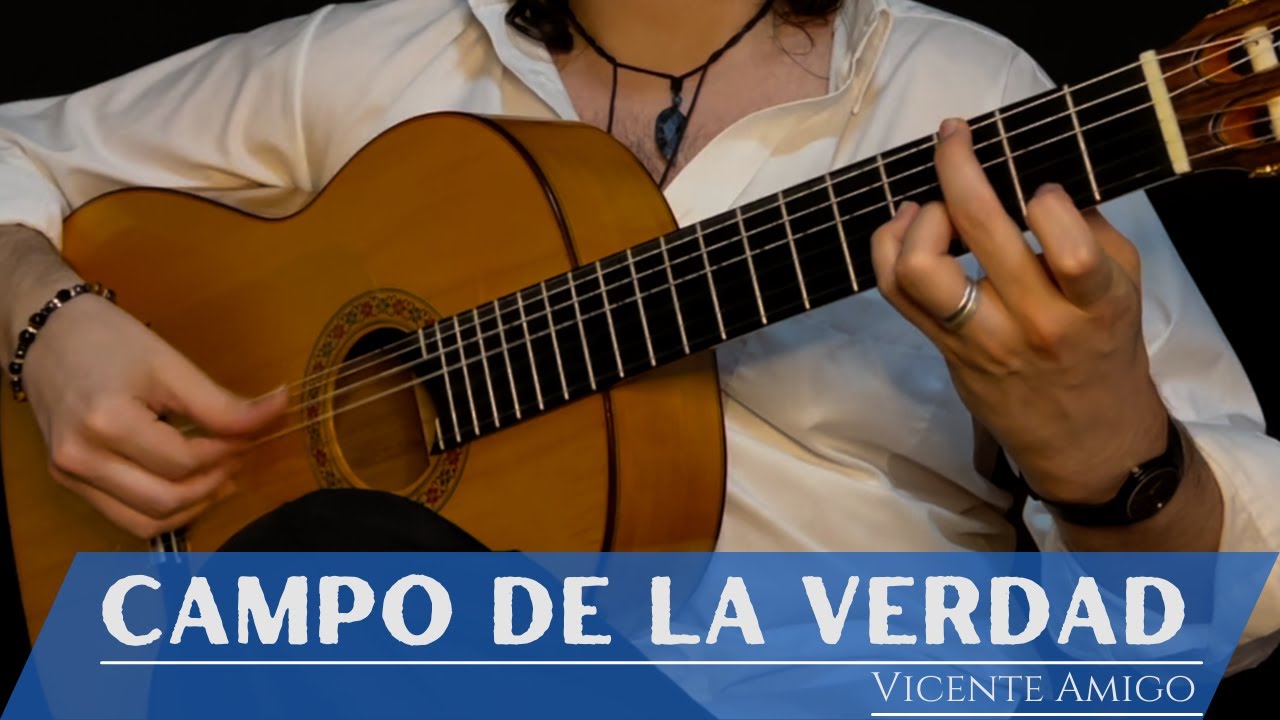 Luciano - CAMPO DE LA VERDAD (Bulerías) - Vicente Amigo (Cover)
