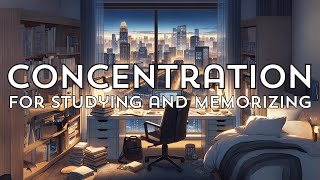 Concentration: Music for Studying and Memorizing