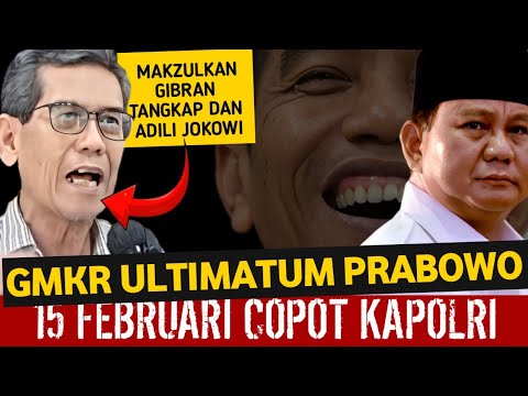 GMKR ULTIMATUM PRABOWO, 15 FEBRUARI HARUS COPOT LISTYO SIGIT