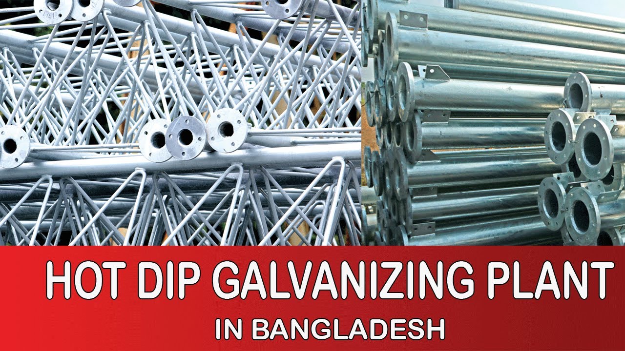Hot Dip Galvanizing Plant In Bangladesh Galvanizing Plant in BD Galvanizing Plant Part 2