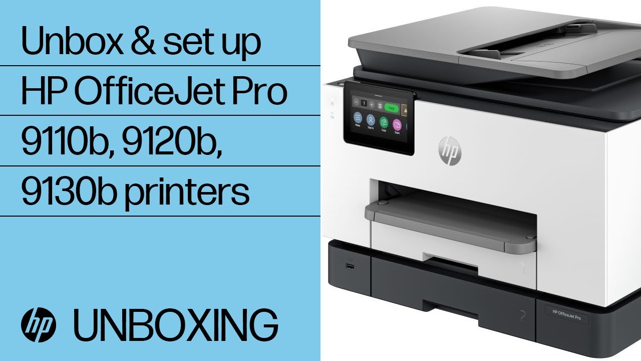 How to unbox & set up, HP OfficeJet Pro 9120/e & 9130/e All-in-One printer  series