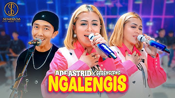 NGALENGIS - ADE ASTRID X GERENGSENG TEAM (OFFICIAL LIVE MUSIC VIDEO)