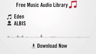 Eden - ALBIS (YouTube Royalty-free Music Download)