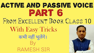 Active and passive voice Part 6 from excellent book Class 10 explained by Ramesh Sir