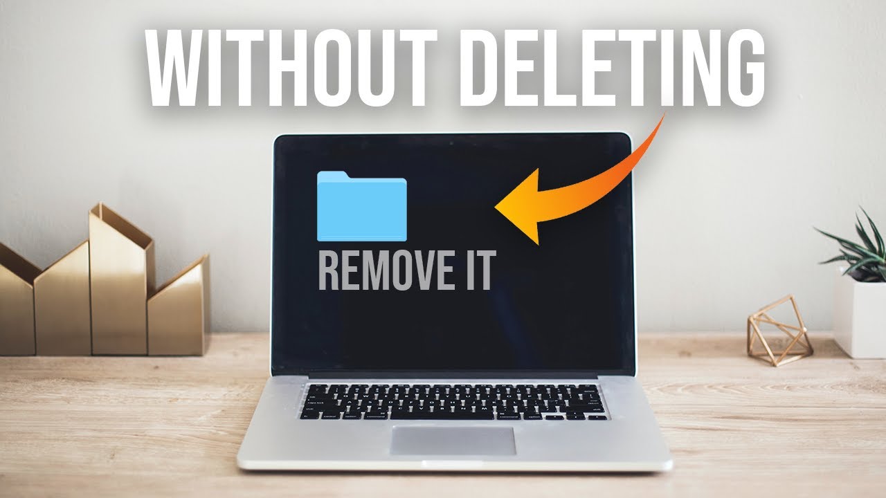 How To Remove Folders From Macbook Desktop without Deleting YouTube