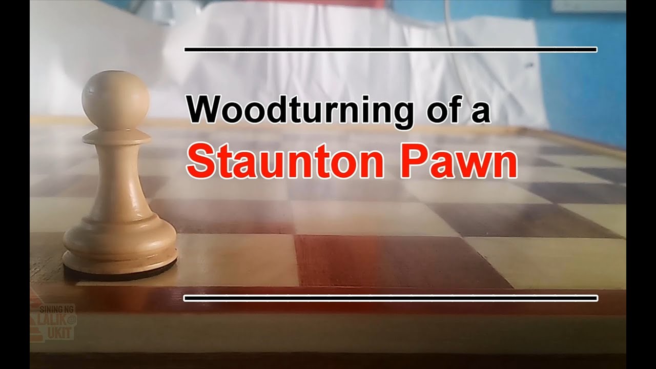 Pawn Staunton Design Pinoy Made YouTube